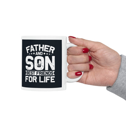 "Father and Son Best Friends for Life" Mug