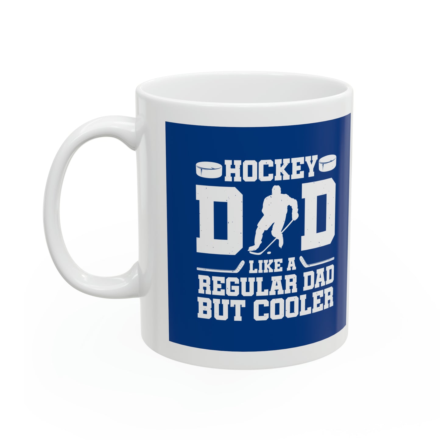 "Hockey Dad Like a Regular Dad but Cooler" Mug