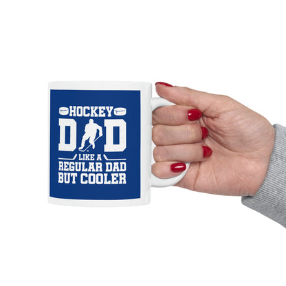 "Hockey Dad Like a Regular Dad but Cooler" Mug