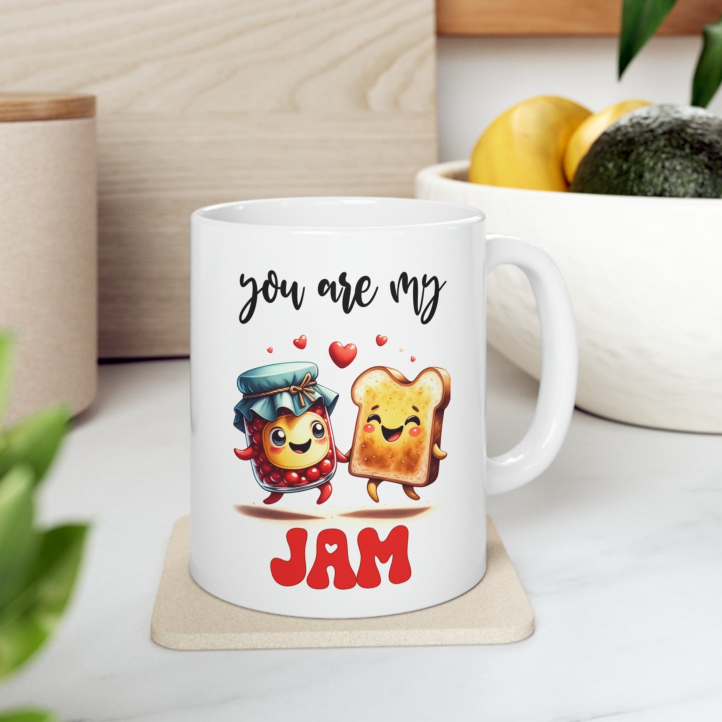 "You Are My Jam" Mug