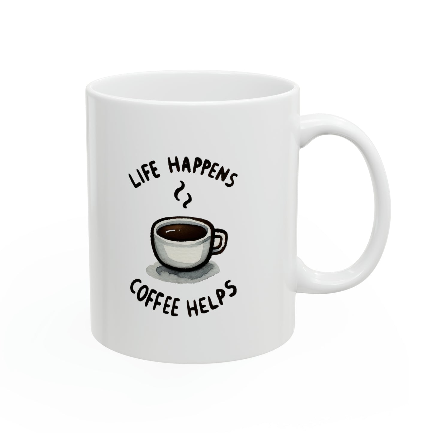 "Life Happens Coffee Helps" Mug!