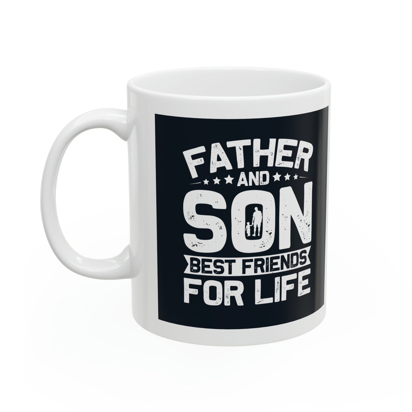 "Father and Son Best Friends for Life" Mug