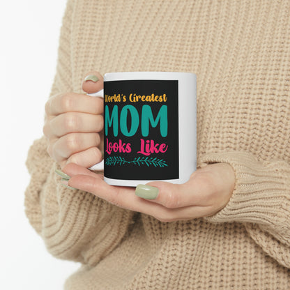 "World's Greatest Mom Looks Like" Mug