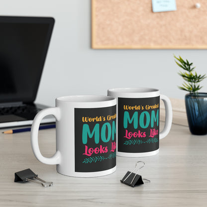 "World's Greatest Mom Looks Like" Mug