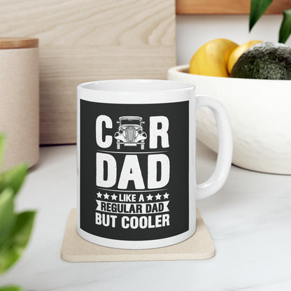 "Car Dad - Like a Regular Dad but Cooler" Mug